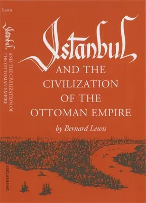 Istanbul a civilizácia Osmanskej ríše - Istanbul and the Civilization of the Ottoman Empire