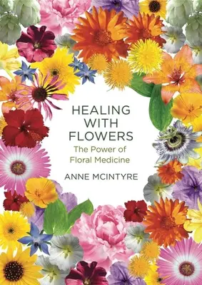 Liečenie kvetmi: Sila kvetinovej medicíny (2) - Healing with Flowers: The Power of Floral Medicine