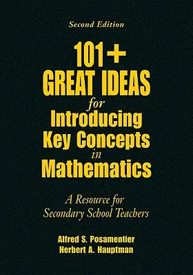 101+ skvelých nápadov na zavedenie kľúčových pojmov v matematike: Zdroj pre učiteľov stredných škôl - 101+ Great Ideas for Introducing Key Concepts in Mathematics: A Resource for Secondary School Teachers