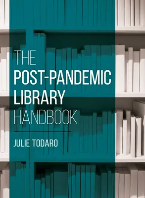 Postpandemická príručka pre knižnice - The Post-Pandemic Library Handbook
