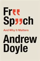 Sloboda prejavu a prečo na nej záleží - Free Speech And Why It Matters