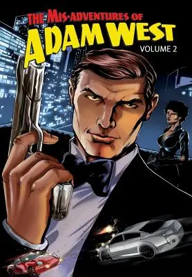 Mis-Adventures of Adam West: 2. zväzok - Mis-Adventures of Adam West: Volume 2