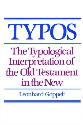 Typos: Typologický výklad Starého zákona v Novom zákone - Typos: The Typological Interpretation of the Old Testament in the New