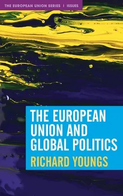 Európska únia a globálna politika - The European Union and Global Politics
