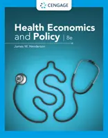 Ekonomika a politika zdravotníctva (Henderson James (Baylor University)) - Health Economics and Policy (Henderson James (Baylor University))