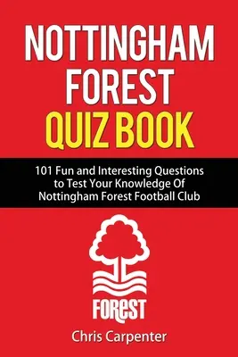 Kvízová kniha Nottingham Forest - Nottingham Forest Quiz Book