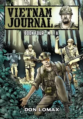 Vietnamský denník - Kniha štvrtá: M. I. A. - Vietnam Journal - Book Four: M. I. A.