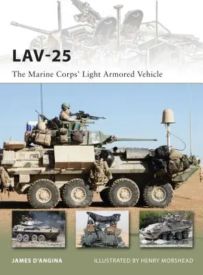 Lav-25: Ľahké obrnené vozidlo námornej pechoty - Lav-25: The Marine Corps' Light Armored Vehicle