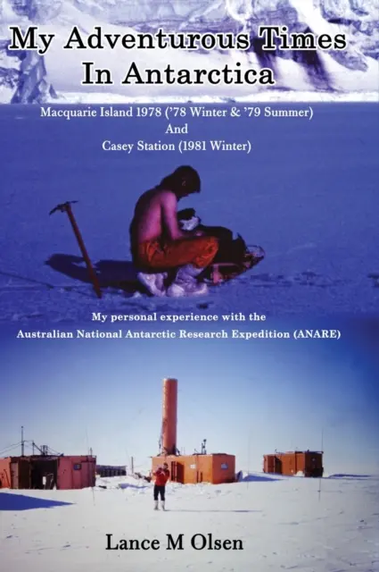 Moje dobrodružné časy v Antarktíde - My Adventurous Times In Antarctica