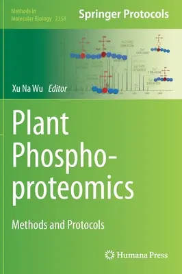 Fosfoproteomika rastlín: Metódy a protokoly - Plant Phosphoproteomics: Methods and Protocols