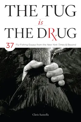 Ťahanie je droga - The Tug Is the Drug