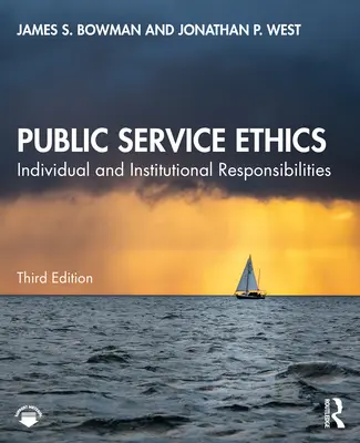 Etika verejnej služby: Individuálna a inštitucionálna zodpovednosť - Public Service Ethics: Individual and Institutional Responsibilities