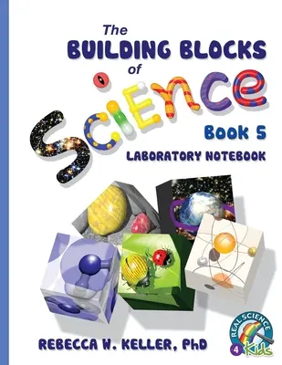 Skúmanie stavebných kameňov vedy Kniha 5 Laboratórny zošit - Exploring the Building Blocks of Science Book 5 Laboratory Notebook