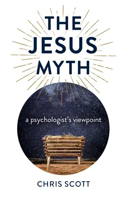 Mýtus o Ježišovi: pohľad psychológa - The Jesus Myth: A Psychologist's Viewpoint