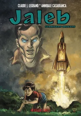 Cudzí pôvod: Jaleb - Strangers Origins: Jaleb