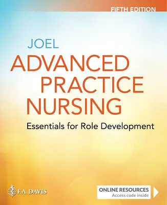 Ošetrovateľstvo pre pokročilých: Essentials for Role Development: Základy pre rozvoj rolí - Advanced Practice Nursing: Essentials for Role Development: Essentials for Role Development