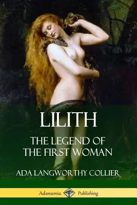 Lilith: Legenda o prvej žene (knižná väzba) - Lilith: The Legend of the First Woman
