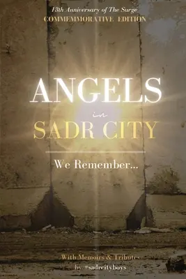 Anjeli v meste Sadr: Spomíname si - Angels in Sadr City: We Remember