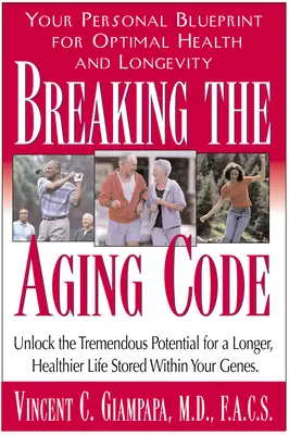 Prelomenie kódu starnutia: Kniha: Maximalizácia funkcie vašej DNA pre optimálne zdravie a dlhovekosť - Breaking the Aging Code: Maximizing Your DNA Function for Optimal Health and Longevity