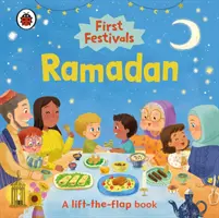 Prvé festivaly: Ramadán - Kniha so zdvíhacími klapkami - First Festivals: Ramadan - A Lift-the-Flap Book
