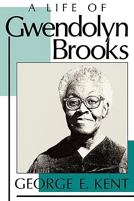 Život Gwendolyn Brooksovej - Life of Gwendolyn Brooks