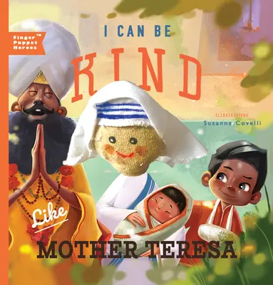 Môžem byť láskavá ako Matka Tereza - I Can Be Kind Like Mother Teresa