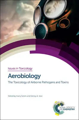 Aerobiológia: Toxikológia patogénov a toxínov prenášaných vzduchom - Aerobiology: The Toxicology of Airborne Pathogens and Toxins