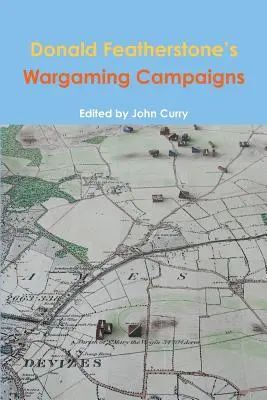 Donald Featherstone: Wargamingové kampane - Donald Featherstone's Wargaming Campaigns