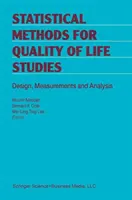 Štatistické metódy pre štúdie kvality života: Dizajn, merania a analýza - Statistical Methods for Quality of Life Studies: Design, Measurements and Analysis