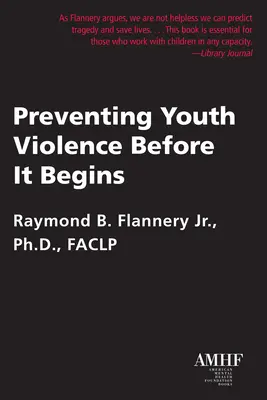 Predchádzanie násiliu medzi mladými ľuďmi skôr, ako sa začne - Preventing Youth Violence Before It Begins