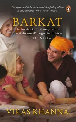 Barkat: Inšpirácia a príbeh jednej z najväčších potravinárskych spoločností na svete Nakŕmte Indiu - Barkat: The Inspiration and the Story Behind One of World's Largest Food Drives Feed India