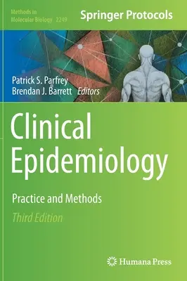 Klinická epidemiológia: Epidemiológia: prax a metódy - Clinical Epidemiology: Practice and Methods