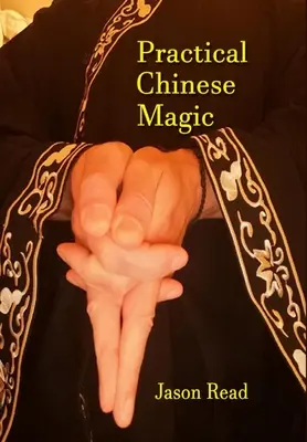 Praktická čínska mágia - Practical Chinese Magick