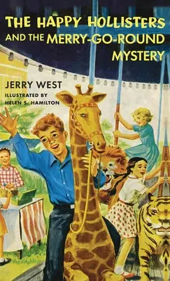 Šťastní Hollisterovci a záhada na kolotoči - The Happy Hollisters and the Merry-Go-Round Mystery