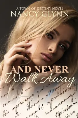 A nikdy neodchádzaj - And Never Walk Away