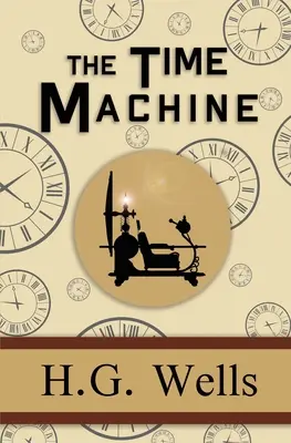 Stroj času - pôvodná klasika z roku 1895 (Reader's Library Classics) - The Time Machine - the Original 1895 Classic (Reader's Library Classics)
