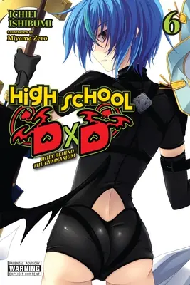 High School DXD, Vol. 6 (Light Novel): Svätý za gymnáziom - High School DXD, Vol. 6 (Light Novel): Holy Behind the Gymnasium