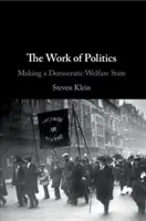The Work of Politics (Práca v politike) - The Work of Politics