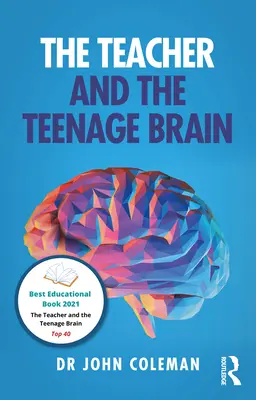 Učiteľ a mozog tínedžerov - The Teacher and the Teenage Brain