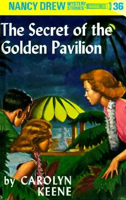 Nancy Drew 36: Tajomstvo zlatého pavilónu - Nancy Drew 36: The Secret of the Golden Pavillion