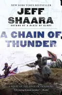Reťaz hromov: Román o obliehaní Vicksburgu - A Chain of Thunder: A Novel of the Siege of Vicksburg