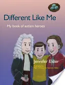 Iný ako ja: Moja kniha o hrdinoch autizmu - Different Like Me: My Book of Autism Heroes