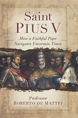 Svätý Pius V.: Legendárny pápež, ktorý exkomunikoval kráľovnú Alžbetu I., zjednotil omšu a porazil Osmanskú ríšu - Saint Pius V: The Legendary Pope Who Excommunicated Queen Elizabeth I, Standardized the Mass, and Defeated the Ottoman Empire