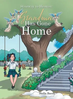 Schody do neba: Babička odišla domov - Stairway to Heaven: Grandma Has Gone Home
