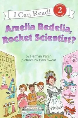 Amelia Bedelia, raketová vedkyňa? - Amelia Bedelia, Rocket Scientist?