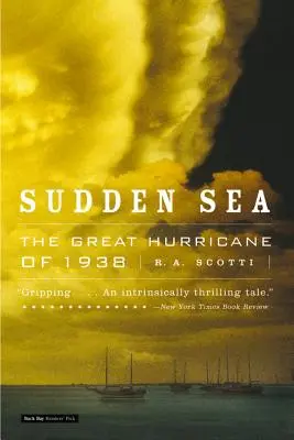 Náhle more: Veľký hurikán z roku 1938 - Sudden Sea: The Great Hurricane of 1938