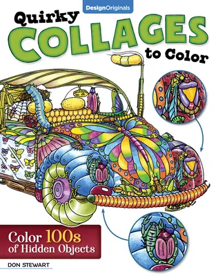 Bizarné koláže na vyfarbenie: Vyfarbite 100 skrytých objektov - Quirky Collages to Color: Color 100s of Hidden Objects