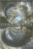 Energizujúca voda: Technológia Flowform a sila prírody - Energizing Water: Flowform Technology and the Power of Nature