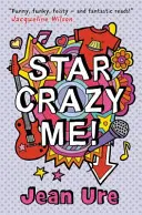 Hviezda Bláznivá ja - Star Crazy Me