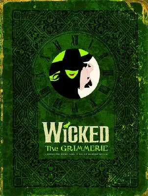 Wicked: Grimmerie, pohľad do zákulisia muzikálového hitu na Broadwayi - Wicked: The Grimmerie, a Behind-The-Scenes Look at the Hit Broadway Musical